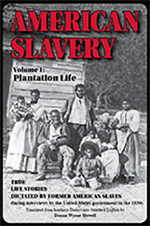 American Slavery: Volume 1: Plantation Life