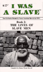 I WAS SLAVE: Book 2: The Lives of Slave Men