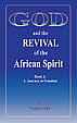 God and the Revival of the African Spirit