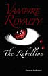 Vampire Royalty: The Rebellion